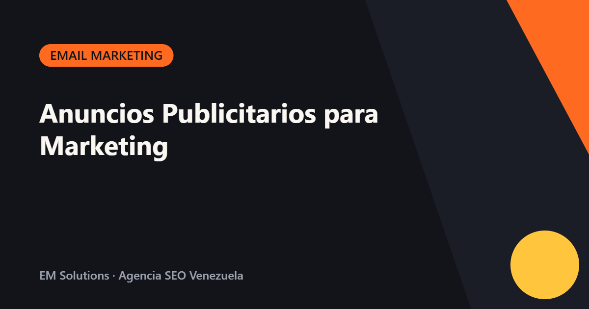 Anuncios Publicitarios para Marketing