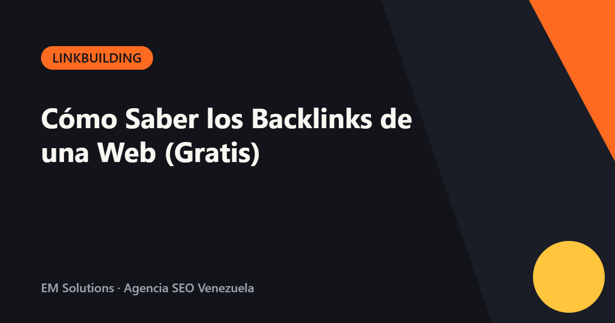 Cómo Saber los Backlinks de una Web (Gratis)