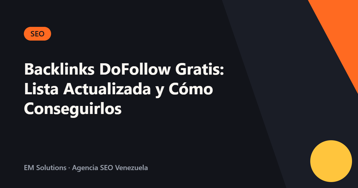Backlinks DoFollow Gratis: Lista Actualizada y Cómo Conseguirlos