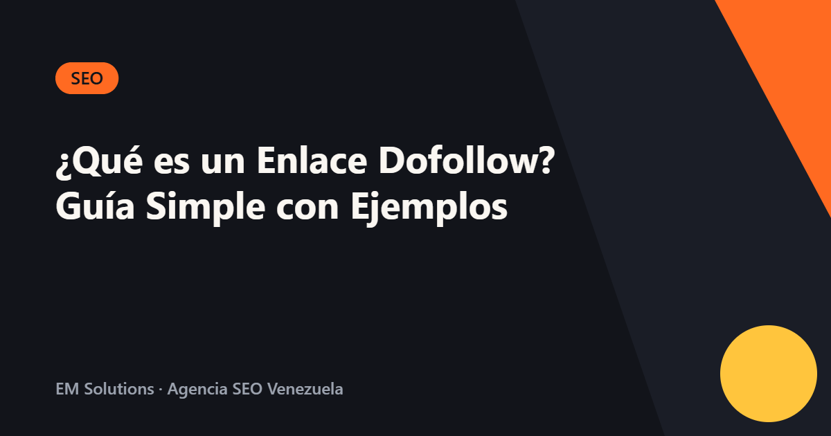 ¿Qué es un Enlace Dofollow? Guía Simple con Ejemplos